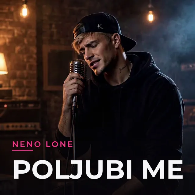 Poljubi me - NENO Lone